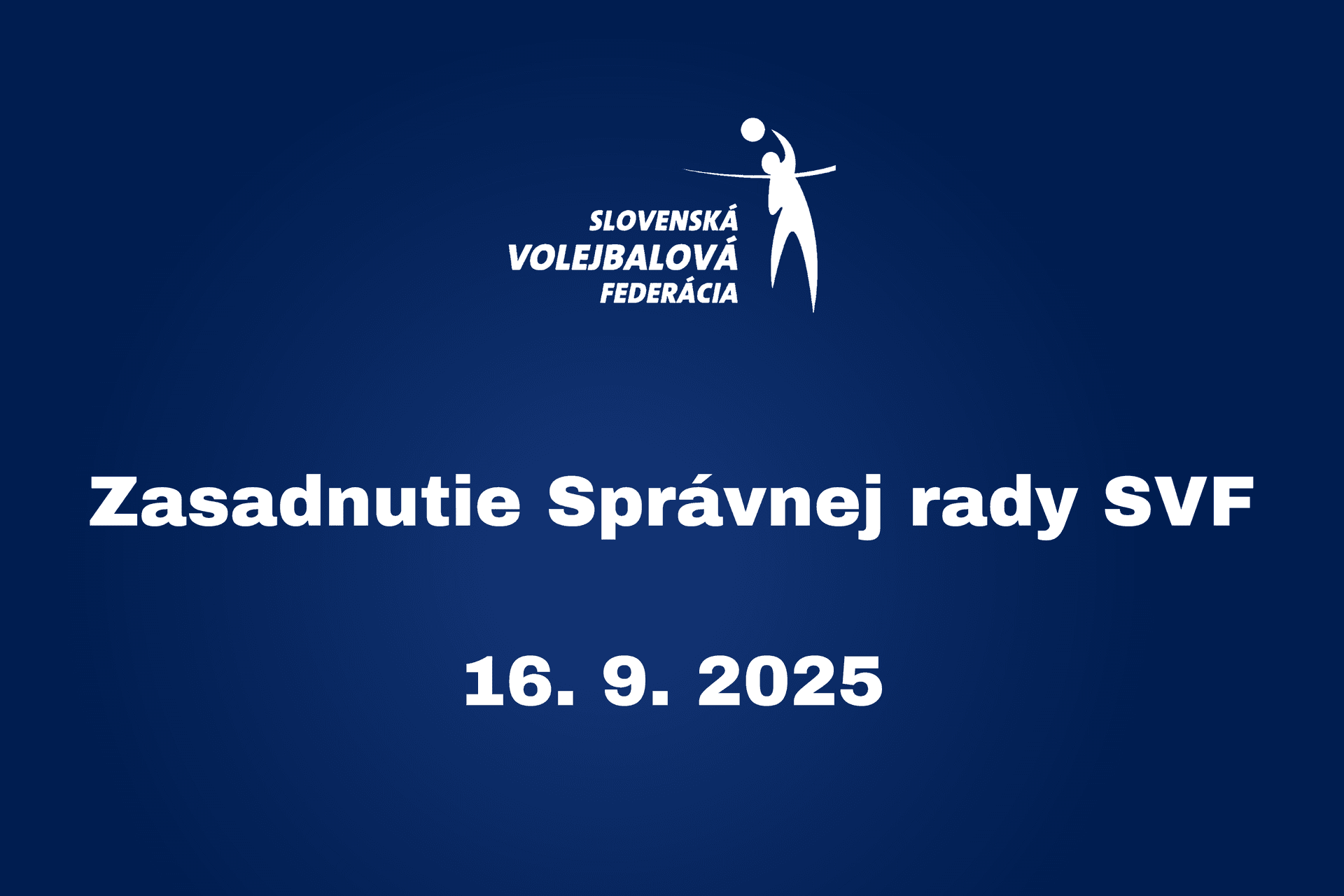 Zasadnutie Správnej rady SVF - 16. 9. 2025