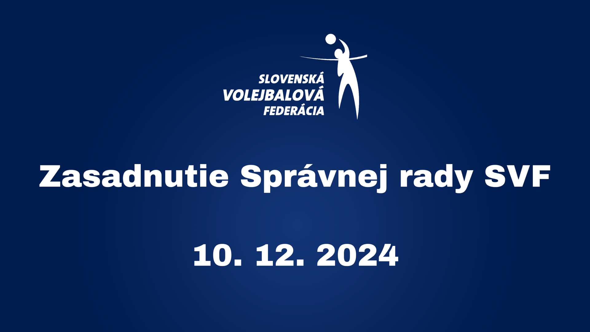 Komuniké zo zasadnutia Správnej rady SVF - 10.12.2024
